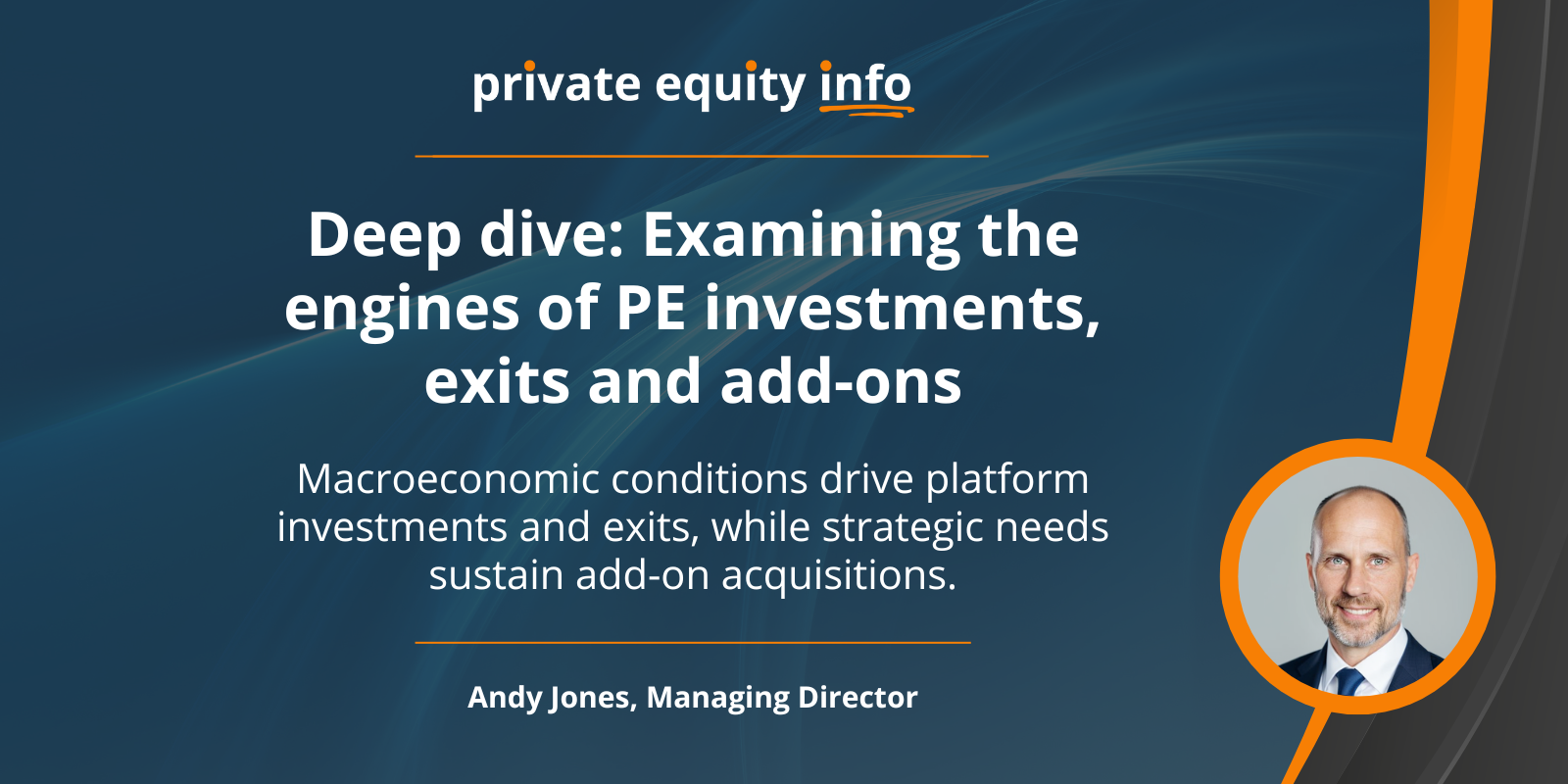 PEI Blog Post Deep dive Examining the engines of PE investments, exits and add-ons-1